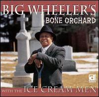 Bone Orchard von Big Wheeler