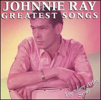 Johnnie Ray: Greatest Songs von Johnnie Ray