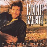 Beatin' the Odds von Eddie Rabbitt