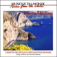 Songs of Sicily & Aeolian Islands von Benito Merlino