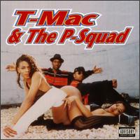 T-Mac & P-Squad von T-Mac