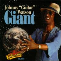 Giant von Johnny "Guitar" Watson