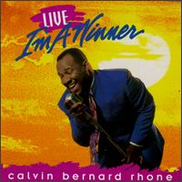 Live...I'm a Winner von Rev. Calvin Bernard Rhone