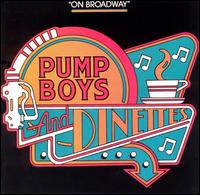 Pump Boys & Dinettes: On Broadway von Original Cast Recording