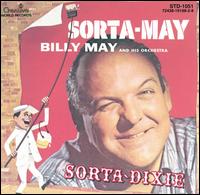 Sorta-May (Sorta Dixie) von Billy May