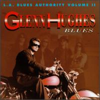 Blues: L.A. Blues Authority, Vol. 2 von Glenn Hughes