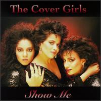 Show Me von The Cover Girls