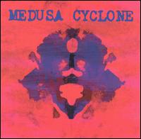 Medusa Cyclone von Medusa Cyclone