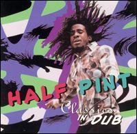 Classics in Dub von Half Pint