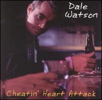 Cheatin' Heart Attack von Dale Watson