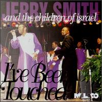 I've Been Touched von Jerry Smith