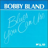 Blues You Can Use von Bobby "Blue" Bland