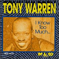 I Know Too Much von Tony Warren