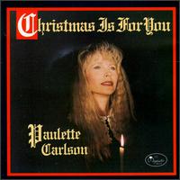 Christmas Is for You von Paulette Carlson