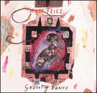 Gravity Dance von The Horse Flies