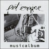 Musicalbum von Pet Engine