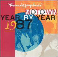 Motown Year by Year: The Sound of Young America, 1987 von Various Artists