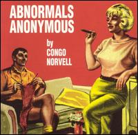 Abnormal Anonymous von Congo Norvell