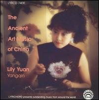 Ancient Art Music of China von Lily Yuan