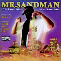 10% Love Me 90% Hate Me [EP] von Mr. Sandman