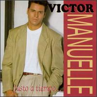 Justo a Tiempo... von Victor Manuelle