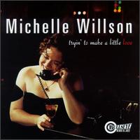 Tryin' to Make a Little Love von Michelle Willson