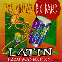 Latin from Manhattan von Bob Mintzer