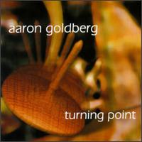 Turning Point von Aaron Goldberg