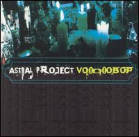 Voodoo Bop von Astral Project