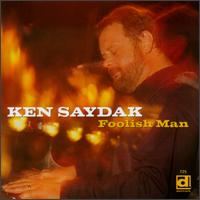 Foolish Man von Ken Saydak