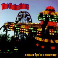 Hope It Dies on a Sunny Day von The Delusions