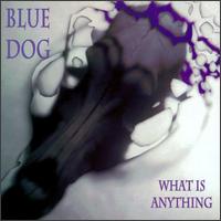 What is Anything von Blue Dog