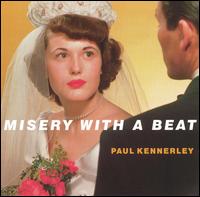 Misery with a Beat von Paul Kennerley