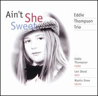 Ain't She Sweet von Eddie Thompson