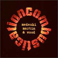 Combustication von Medeski, Martin & Wood