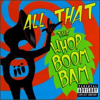 Whop Boom Bam von All That