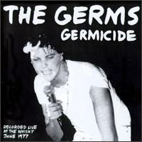 Germicide: Live at the Whisky, 1977 von The Germs