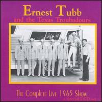 Complete Live 1965 Show von Ernest Tubb