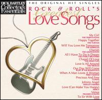 Dick Bartley Presents Collector's Essentials: Rock & Roll's Greatest Love Songs von Various Artists