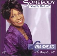 Somebody Must Be the Lord von Lois Snead & Interdenominational Mass Choir of