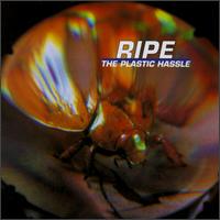 Plastic Hassle von Ripe