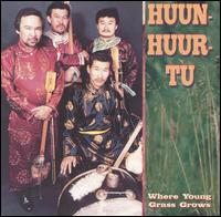 Where Young Grass Grows von Huun-Huur-Tu