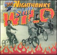 Still Wild von The Nighthawks