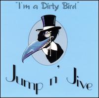 I'm a Dirty Bird von Jump N Jive