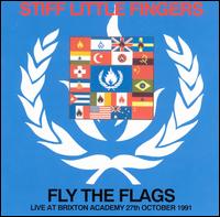 Fly the Flags von Stiff Little Fingers