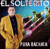 Pura Bachata von Solterito del Sur