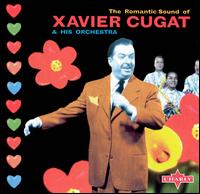 Romantic Sound of Xavier Cugat von Xavier Cugat