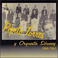 Pepito Torres y Orquestra Siboney: 1940-1943 von Pepito Torres