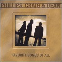 Favorite Songs of All von Phillips, Craig & Dean