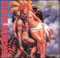 Santa Sangre von Psychotic Aztecs